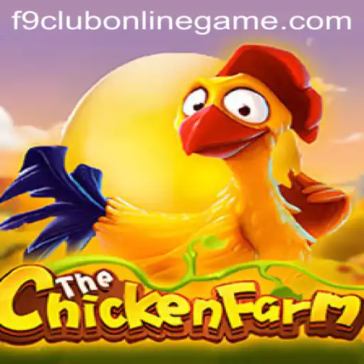Discover the Exciting World of ChickenFarm and the F9 Club Online Game
