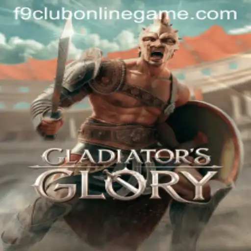 Explore the World of GladiatorsGlory and F9 Club Online Game