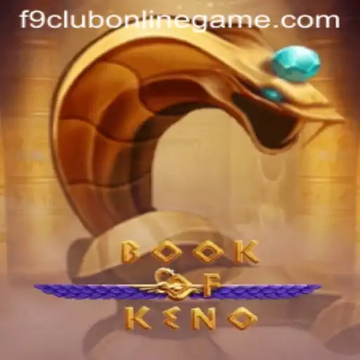 Exploring the Exciting World of BookOfKeno and F9 Club Online Game