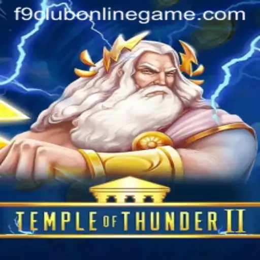 Exploring the World of Temple of Thunder II: The Latest F9 Club Online Game Sensation