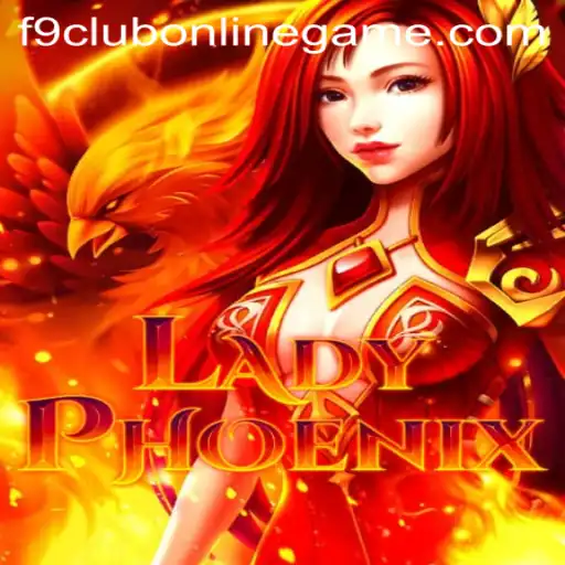 Unveiling the World of LadyPhoenix: A Thrilling Adventure in F9 Club Online Game