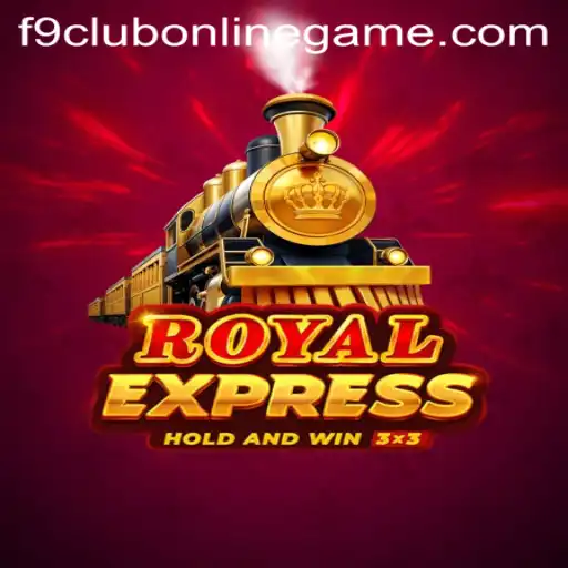 Exploring RoyalExpress: The Thrilling F9 Club Online Game Experience